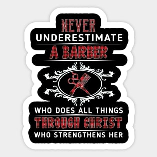 Never Underestimate A Barber Through Christ Costume Gift Sticker